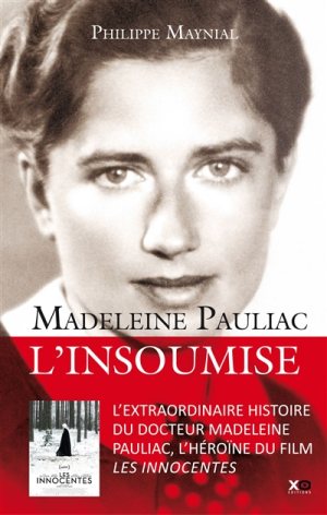 Madeleine Pauliac: l’insoumise de Philippe Maynial
