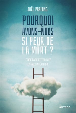Pourquoi avons-nous si peur de la mort