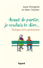 Avant de partir, je voulais te dire... dialogue entre génération