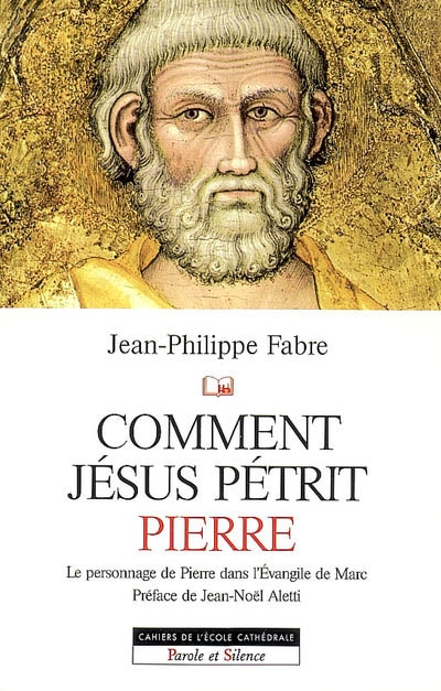 Comment Jésus pétrit Pierre