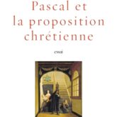 Pascal et la proposition chrétienne