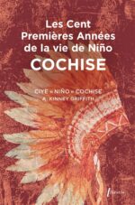 Les cent premières années de la vie de Niño Cochise