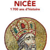 Nicée 1700 ans d'histoire