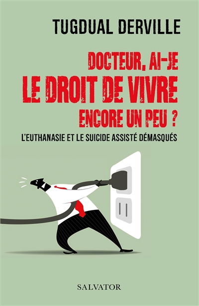 Docteur ai-je le droit de vivre