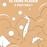 Se faire plaisir à tout prix?