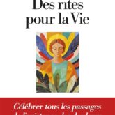 Des rites pour la vie
