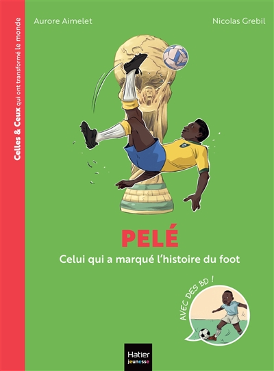 Pelé: celui qui a marqué l'histoire du foot