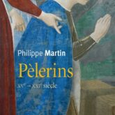 Pèlerins: XVe - XXIe siècle