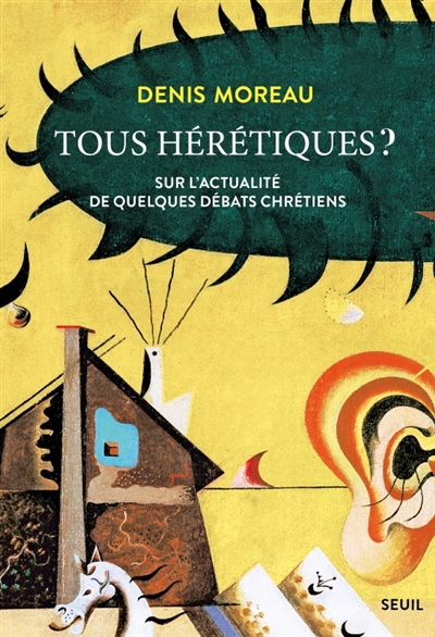 Tous hérétiques?