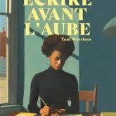 Ecrire avant l'aube