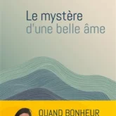 Le mystère d'une belle âme