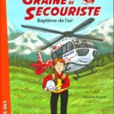 Graine de secouriste: baptême de l'air