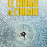 Le courage de l'Ukraine
