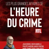Les plus grandes affaires de l'heure du crime