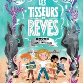 Les tisseurs de rêves: Anouk et les liens invisibles