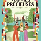Nos vies précieuses