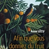 Afin que vous donniez du fruit