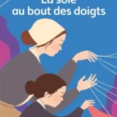 La soie au bout des doigts